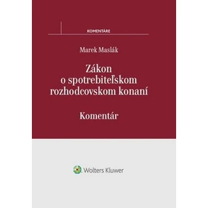 Zákon o spotrebiteľskom rozhodcovskom konaní - Marek Maslák