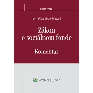 Zákon o sociálnom fonde - Miluška Horvátová