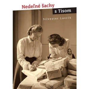 Nedeľné šachy s Tisom - Silvester Lavrík