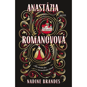 Anastázia Romanovová - Nadine Brandes