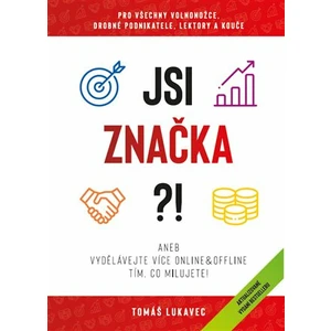 Jsi značka?! - Tomáš Lukavec