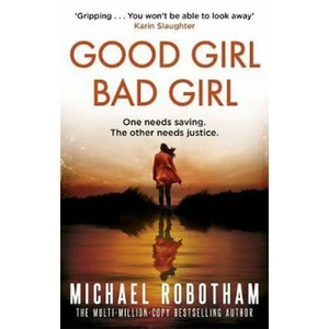 Good Girl, Bad Girl - Michael Robotham