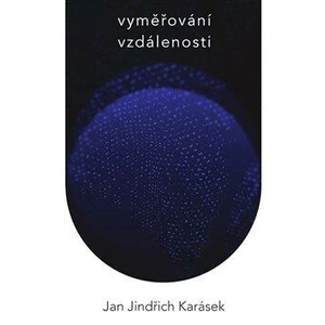 Vyměřování vzdálenosti - Jan Jindřich Karásek