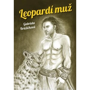 Leopardí muž - Gabriela Brůžičková