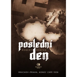 Poslední den - Robert Kvaček