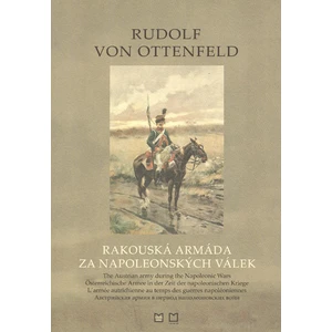 Rakouská armáda za napoleonských válek - Ottenfeld Rudolf von