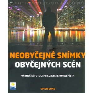 Neobyčejné snímky obyčejných scén - Simon Bond