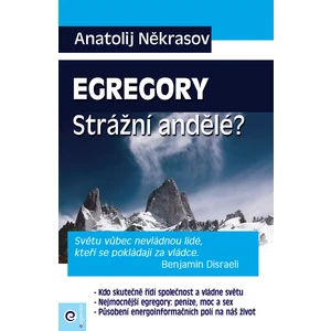 Egregory Strážní andělé? - Někrasov Anatolij