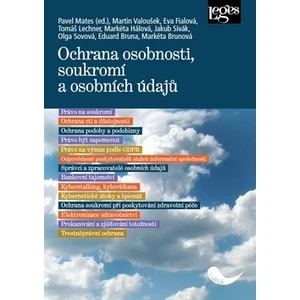 Ochrana osobnosti, soukromí a osobních údajů - Eva Fialová, Pavel Mates, Martin Valoušek