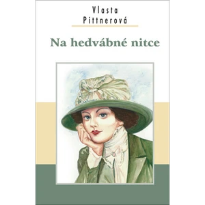 Na hedvábné nitce - Vlasta Pittnerová