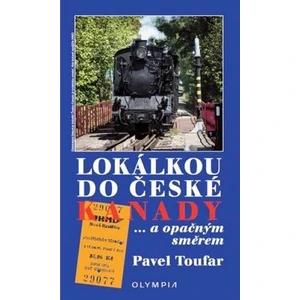 Lokálkou po české Kanadě - Pavel Toufar