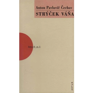 Strýček Váňa -- sv. 3 - Čechov Anton Pavlovič