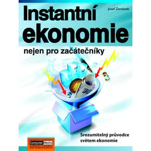 Instantní ekonomie nejen pro začátečníky - Zemánek Josef