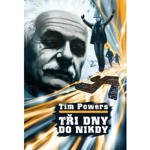 Tři dny do nikdy - Tim Powers