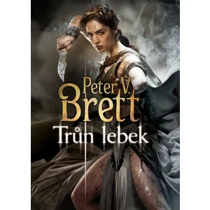 Trůn lebek - Peter V. Brett