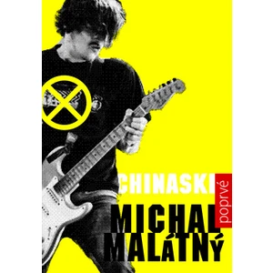 Chinaski poprvé - Malátný Michal