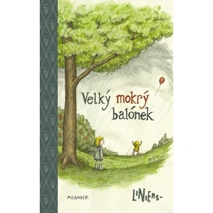 Velký mokrý balónek - Liniers Ricardo