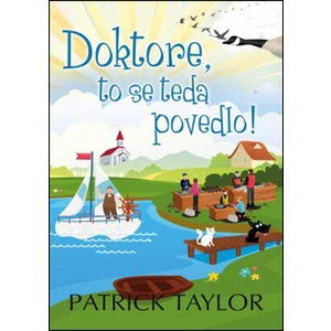 Doktore, to se teda povedlo! - Patrick Taylor