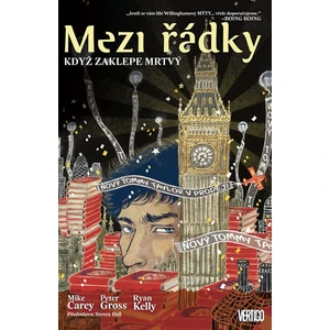 Mezi řádky 3 - Když zaklepe mrtvý - Mike Carey, Peter Gross