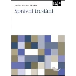 Správní trestání - Kateřina Frumarová