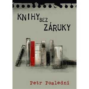 Knihy bez záruky - Petr Poslední