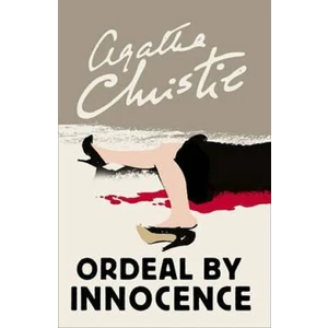 Ordeal by Innocence - Agatha Christie