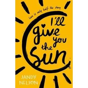 I´ll Give You the Sun - Jandy Nelsonová