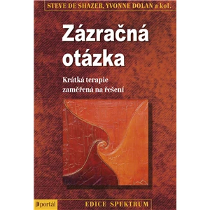 Zázračná otázka - Yvonne Dolan, Steve Shazer