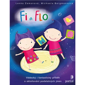 Fi a Flo - Lenka Zemanová, Michaela Bergmannová