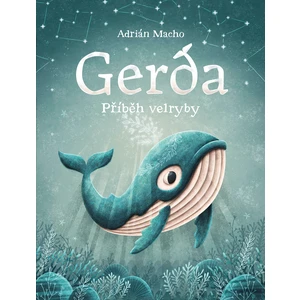 Gerda Příběh velryby - Adrián Macho