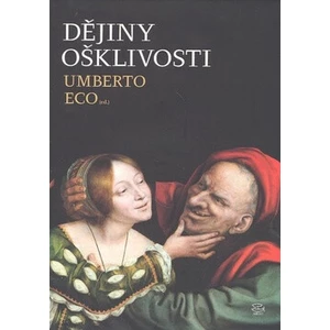 Dějiny ošklivosti - Umberto Eco