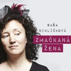 Saša Niklíčková – Zmačkaná žena