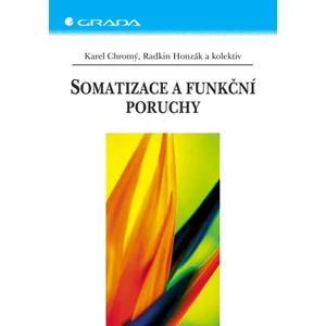 Somatizace a funkční poruchy, Chromý Karel