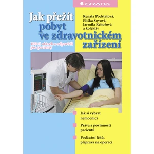 Jak přežít pobyt ve zdravotnickém zařízení, Podstatová Renata