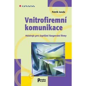 Vnitrofiremní komunikace, Janda Patrik