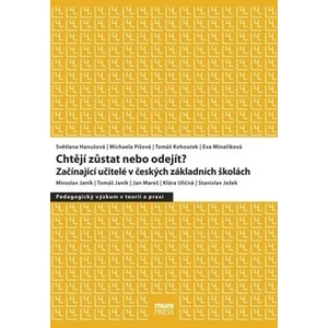 Chtějí zůstat nebo odejít? - Tomáš Kohoutek, Světlana Hanušová, Eva Minaříková, Michaela Píšová