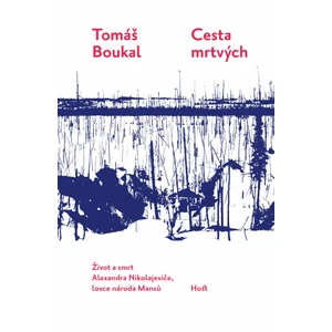 Cesta mrtvých - Tomáš Boukal