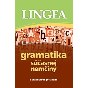 Gramatika súčasnej nemčiny -- s praktickými príkladmi