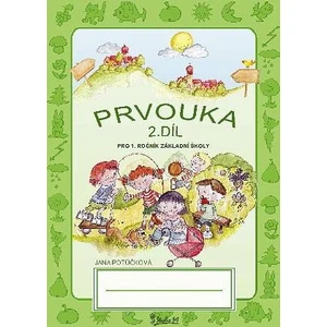 Prvouka pro 1. ročník základní školy (2. díl) - Jana Potůčková