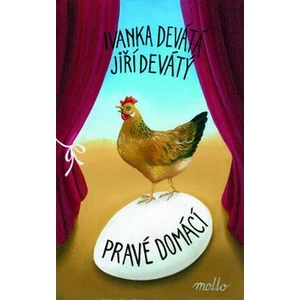 Pravé domácí - Ivanka Devátá