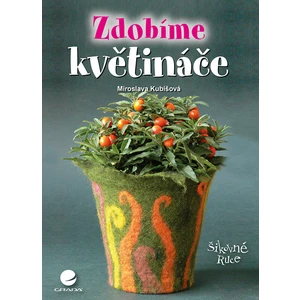 Zdobíme květináče, Kubišová Miroslava