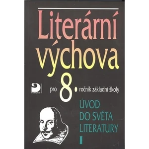 Literární výchova pro 8.ročník základní školy