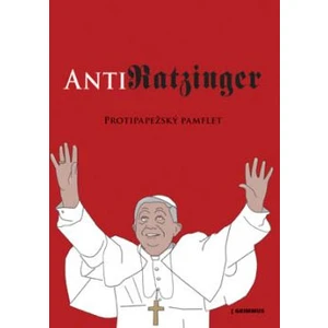 AntiRATZINGER - Anonym Anonym [E-kniha]