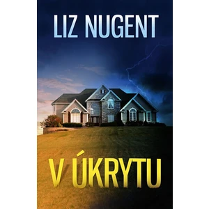 V úkrytu - Nugent Liz