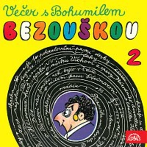 Bohumil Bezouška – Večer s Bohumilem Bezouškou (2)