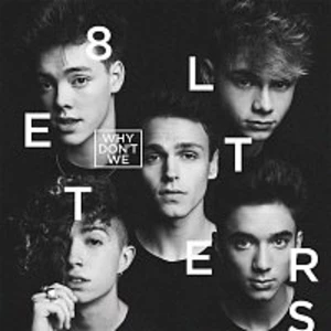 8 Letters - Why Don'T We [CD album]