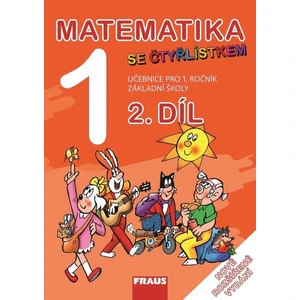 Matematika se Čtyřlístkem 1 - učebnice pro 1.ročník ZŠ 2.díl