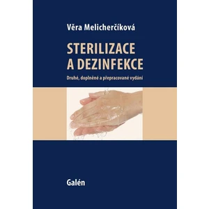 Sterilizace a dezinfekce - Melicherčíková Věra