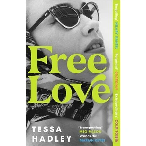 Free Love - Tessa Hadley