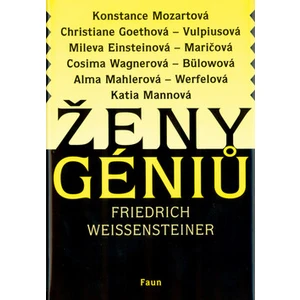 Ženy géniů - Friedrich Weissensteiner